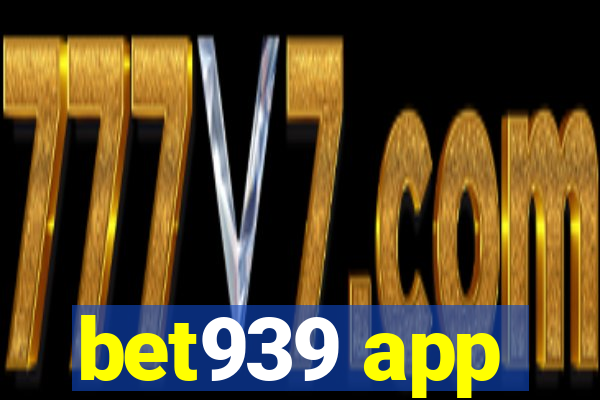 bet939 app